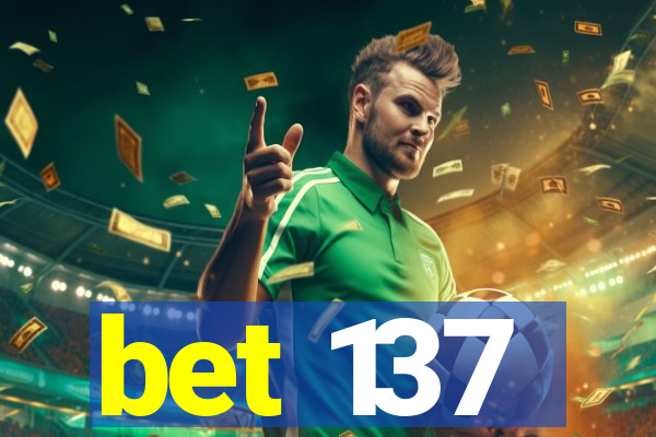 bet 137